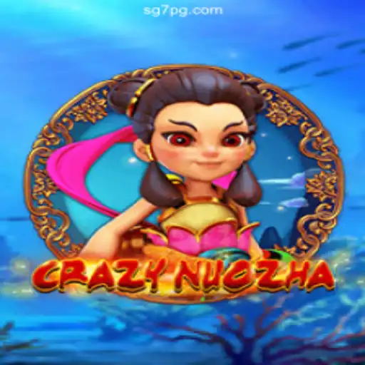 Exploring the World of CrazyNuoZha: A Comprehensive Guide